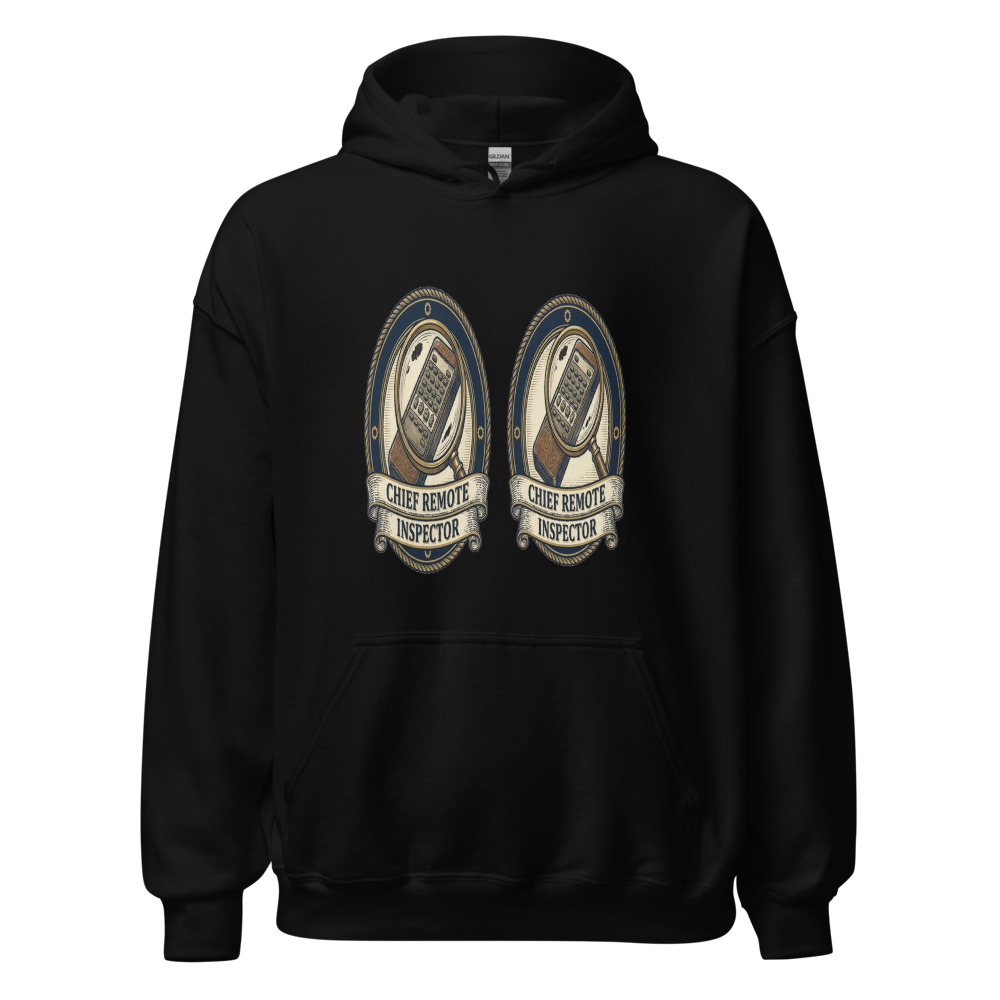 Chief Remote Inspector - hoodie