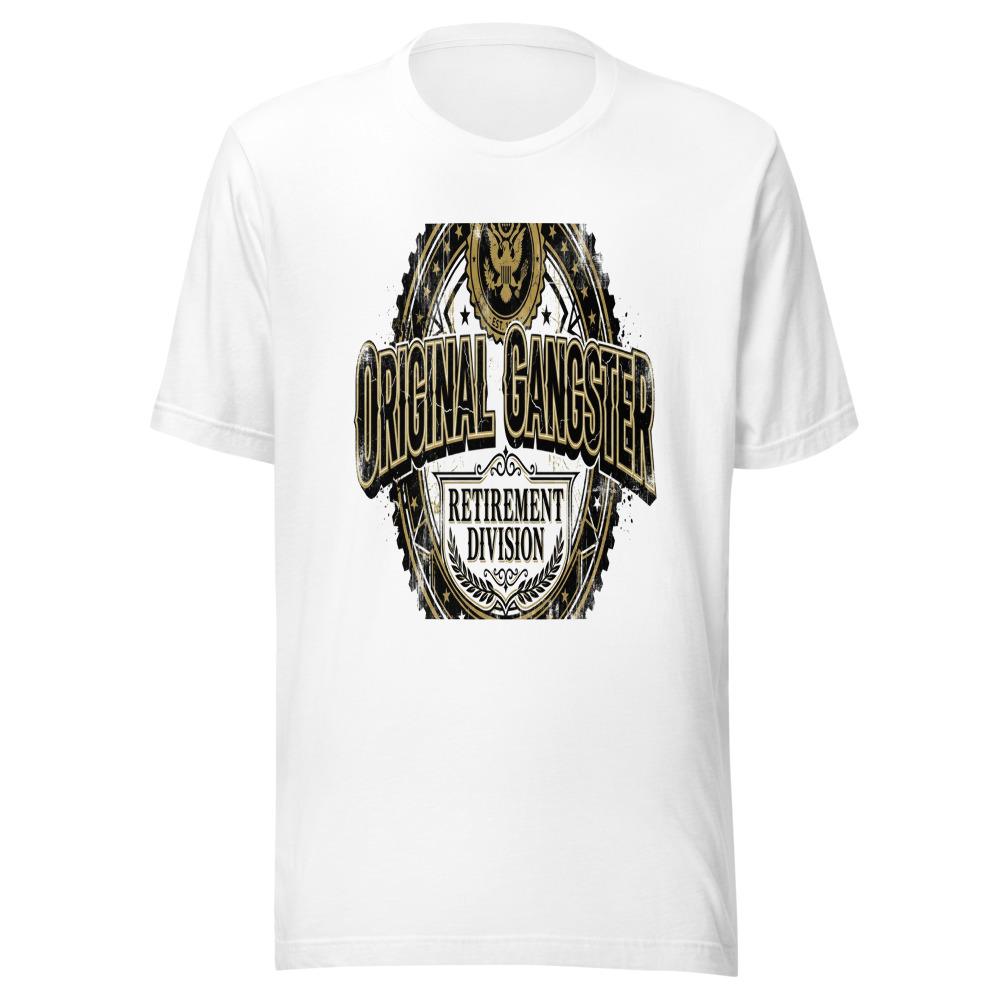 Original Gangster, Retirement Division - tshirt