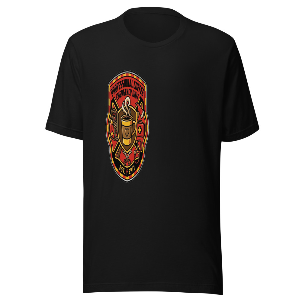 Professional Coffee Emergency Unit - tshirt