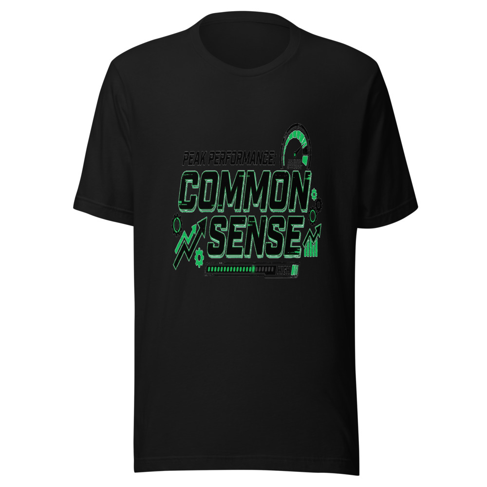 Peak Performance: Common Sense - tshirt