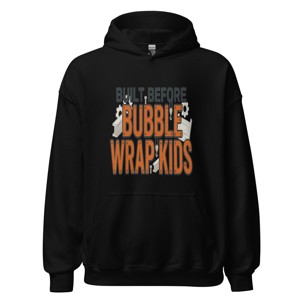 Built Before Bubble Wrap Kids - hoodie