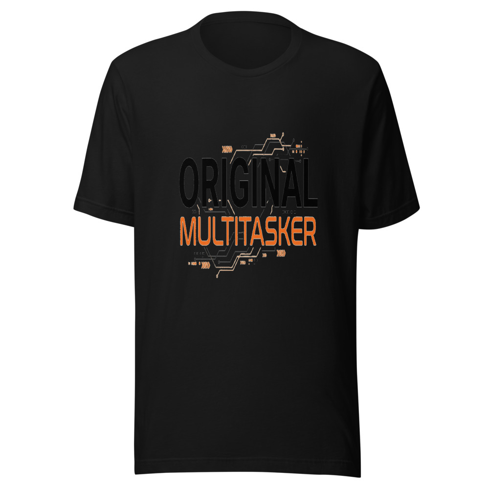 Original Multitasker - tshirt
