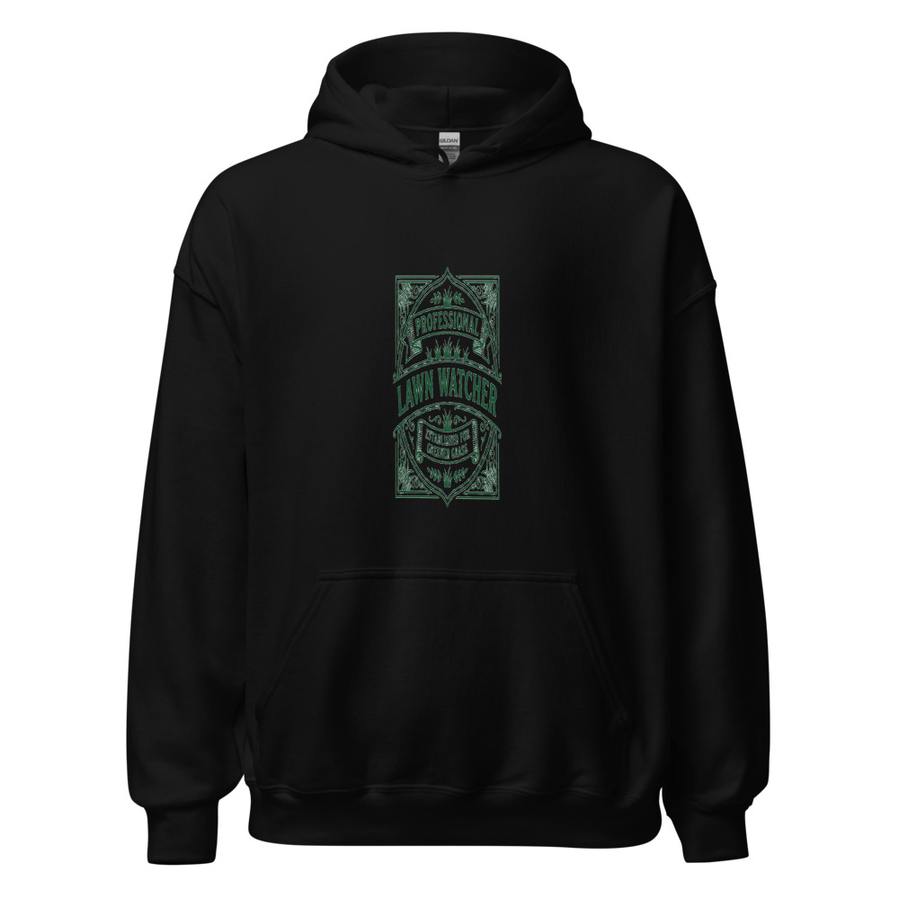 Professional Lawn Watcher - hoodie