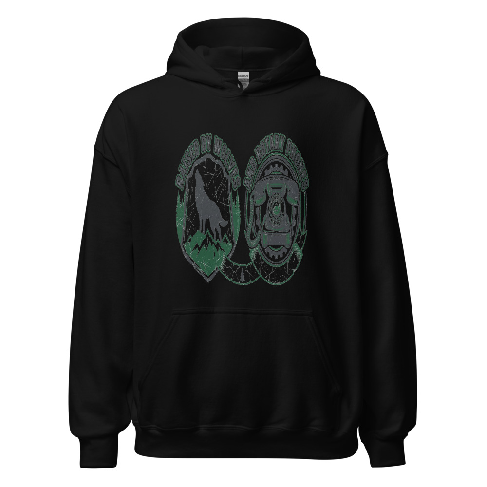 Raised By Wolves And Rotary Phones - hoodie