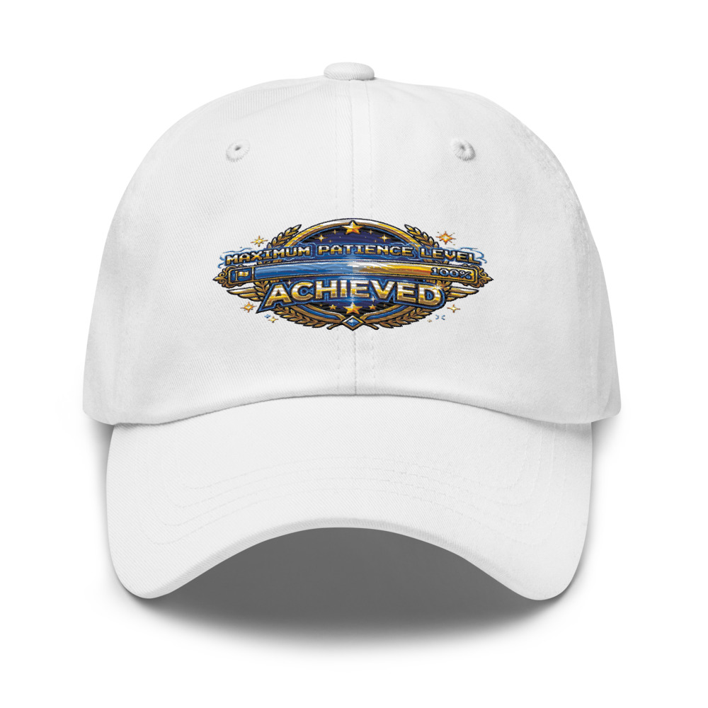 Maximum Patience Level Achieved - hat