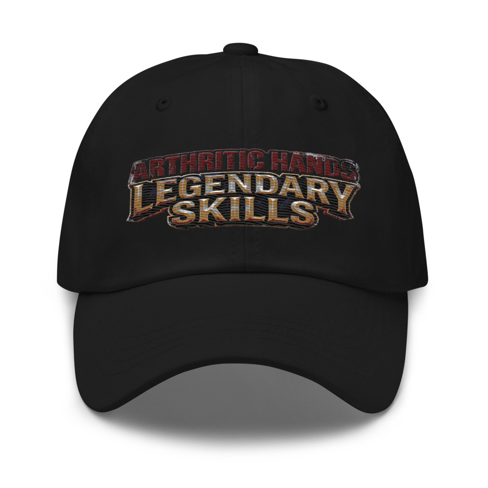 Arthritic Hands, Legendary Skills - hat