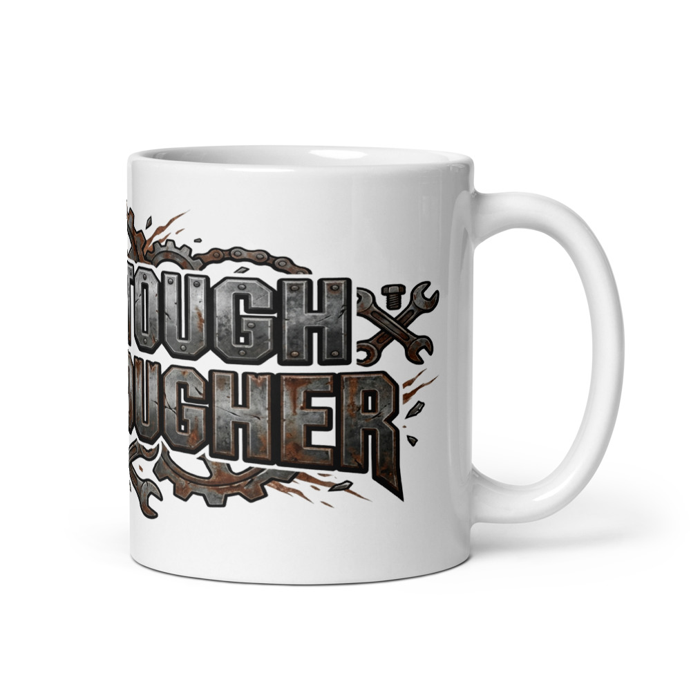 Built Tough, Aged Tougher - mug