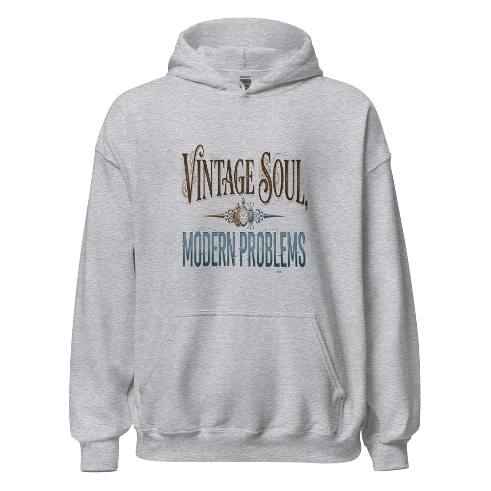 Vintage Soul, Modern Problems - hoodie
