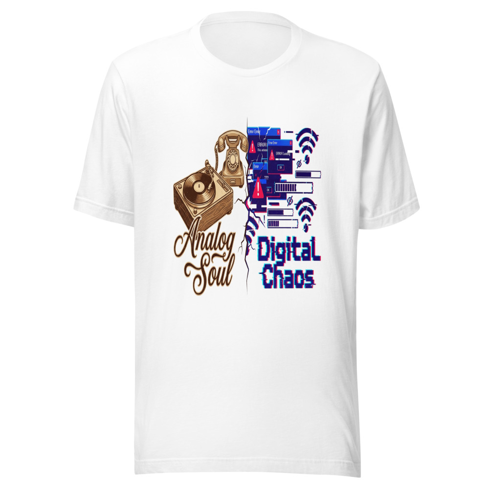 Analog Soul, Digital Chaos - tshirt