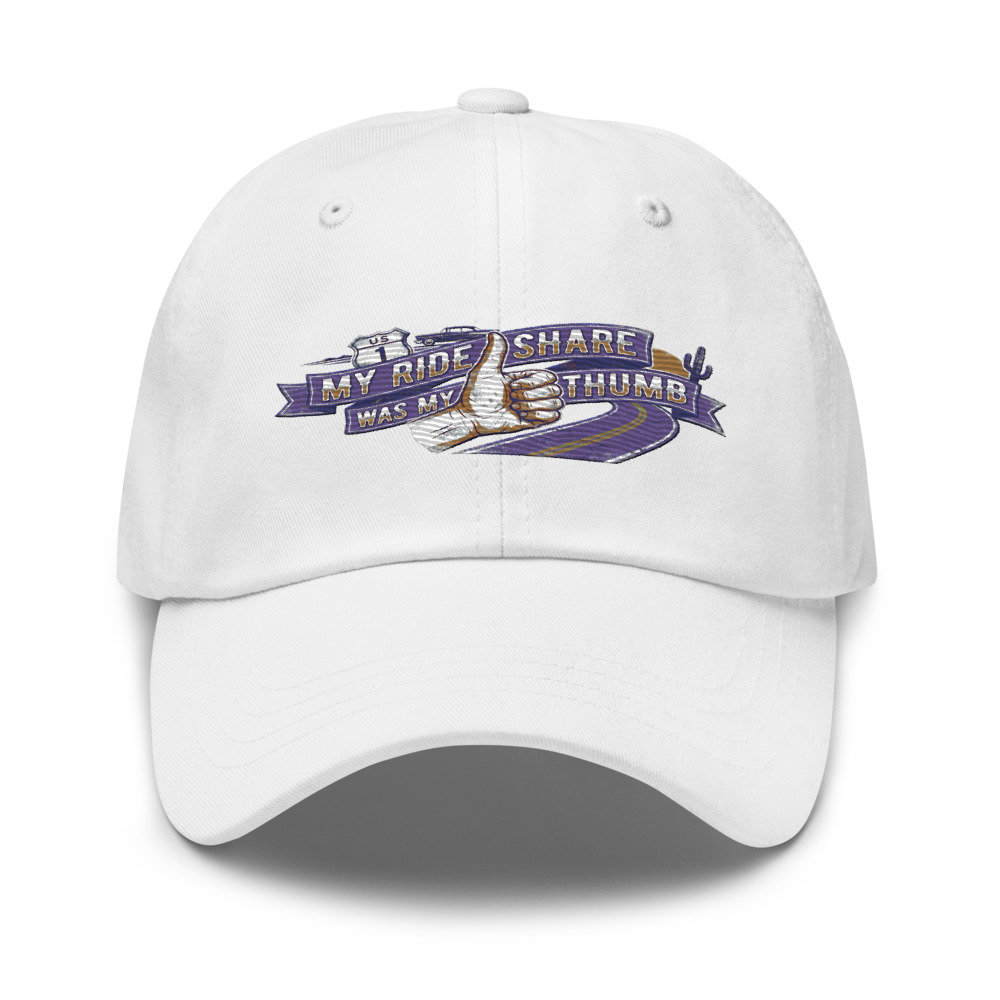 My Ride Share Was My Thumb - hat