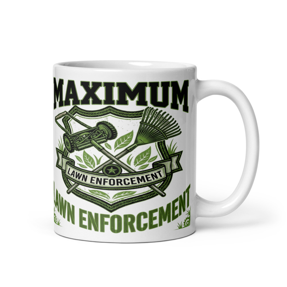 Maximum Lawn Enforcement - mug