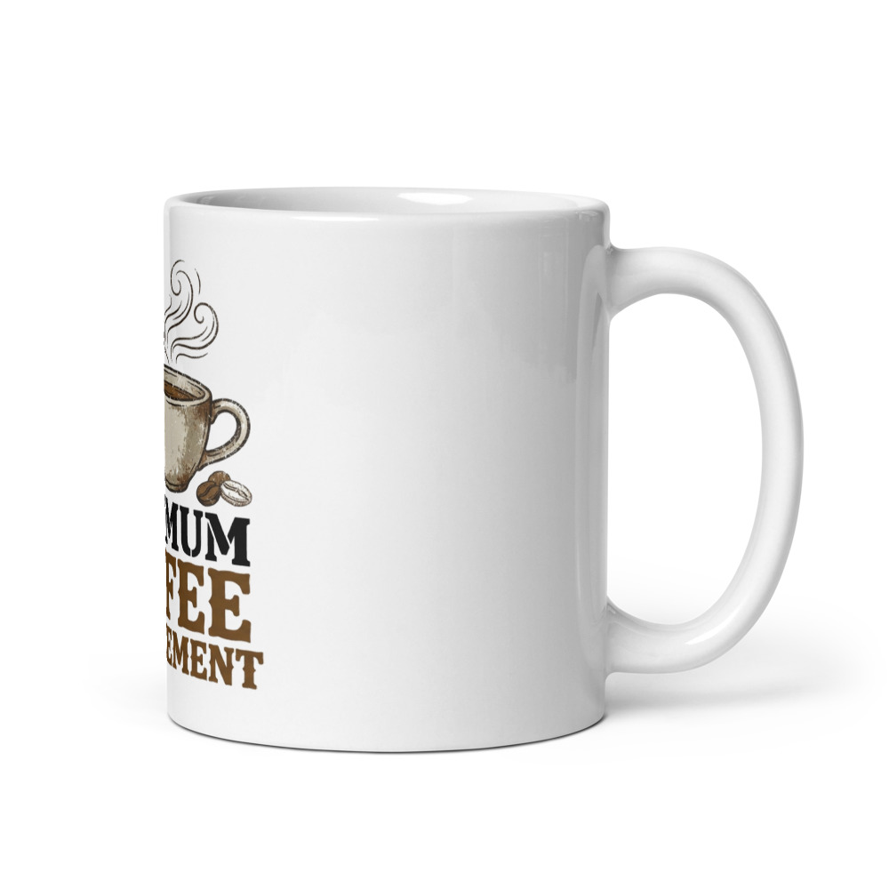 Maximum Coffee Enforcement - mug