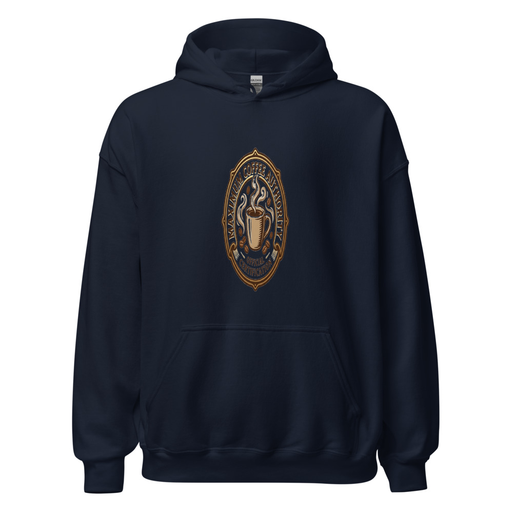 Maximum Coffee Authority - hoodie