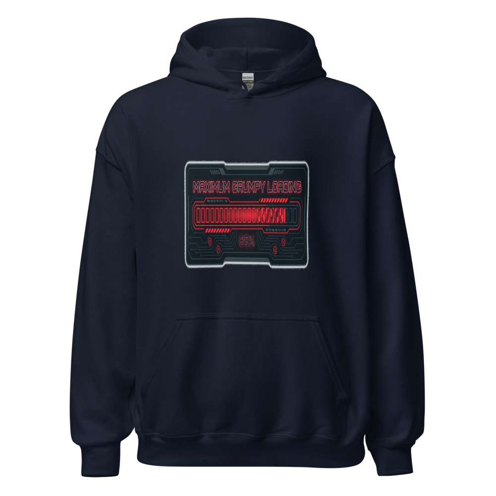 Maximum Grumpy Loading - hoodie