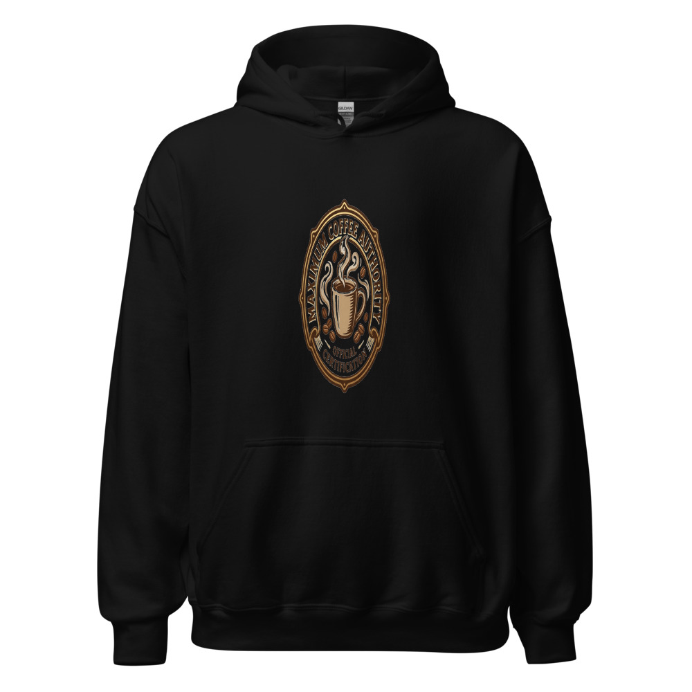 Maximum Coffee Authority - hoodie