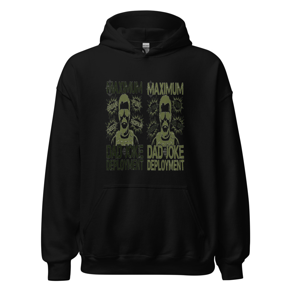 Maximum Dad Joke Deployment - hoodie