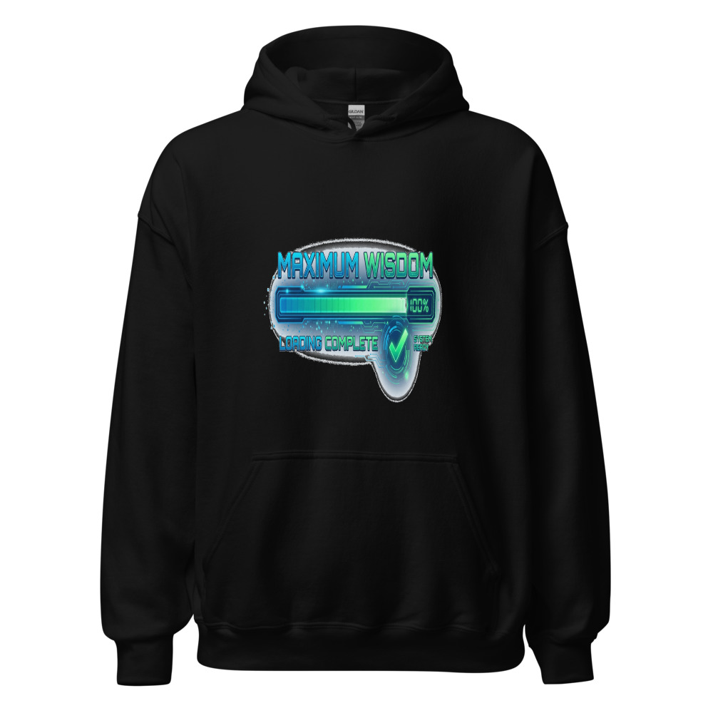 Maximum Wisdom Loading Complete - hoodie