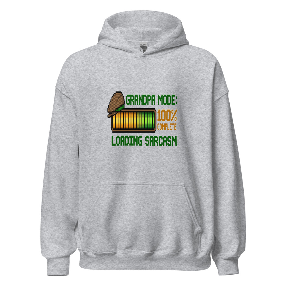 Grandpa Mode: Loading Sarcasm - hoodie