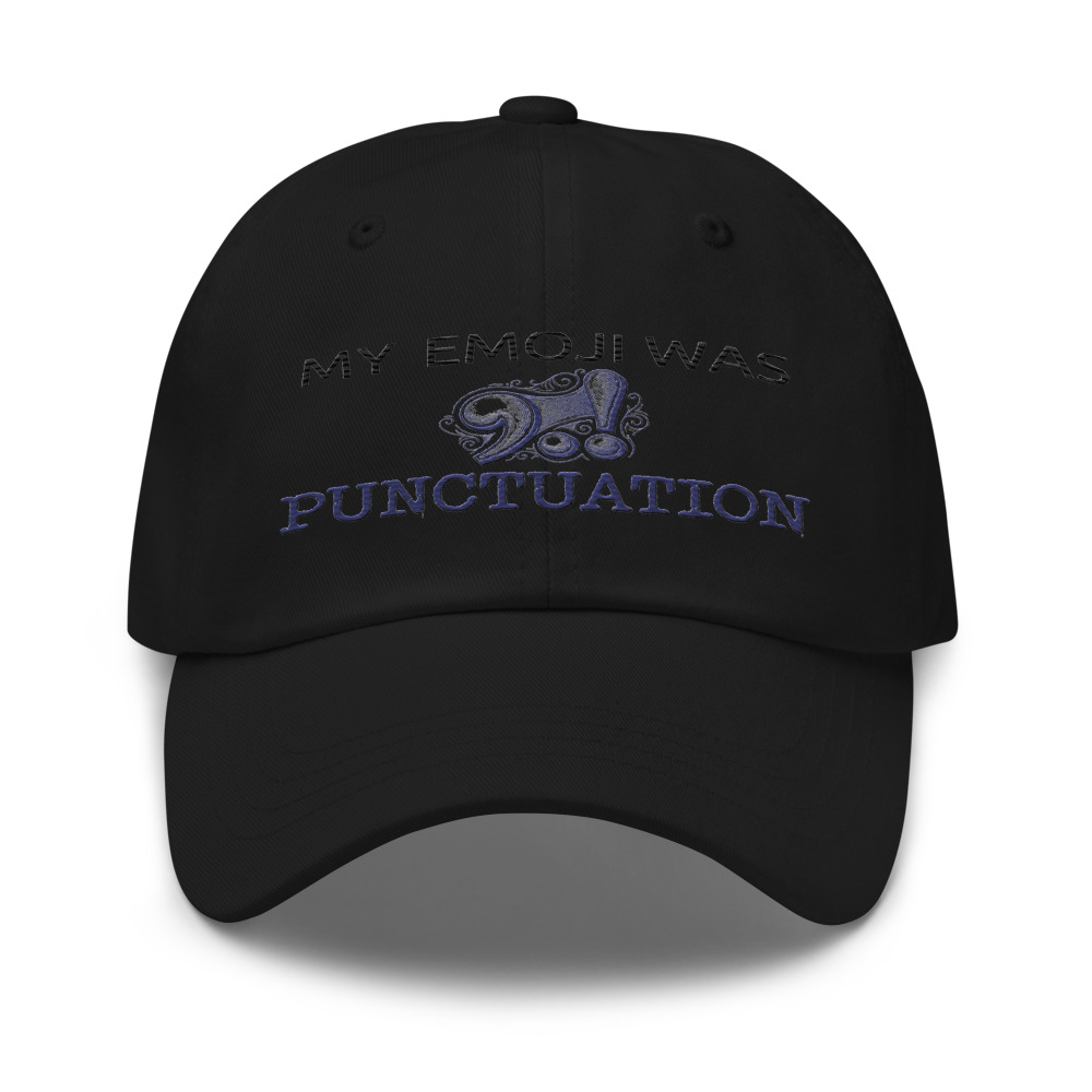 My Emoji Was Punctuation - hat