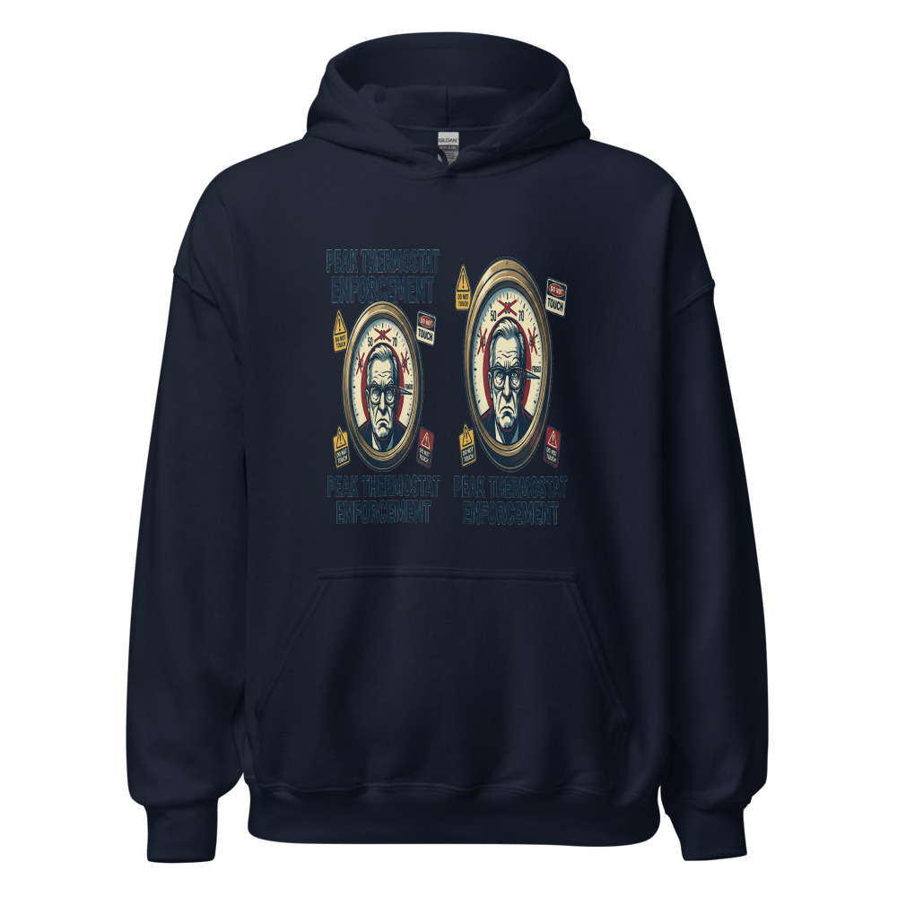 Peak Thermostat Enforcement - hoodie