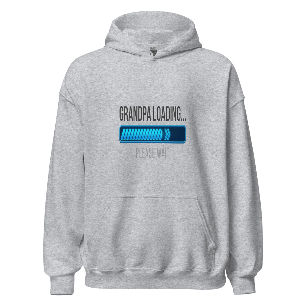 Grandpa Loading... Please Wait - hoodie