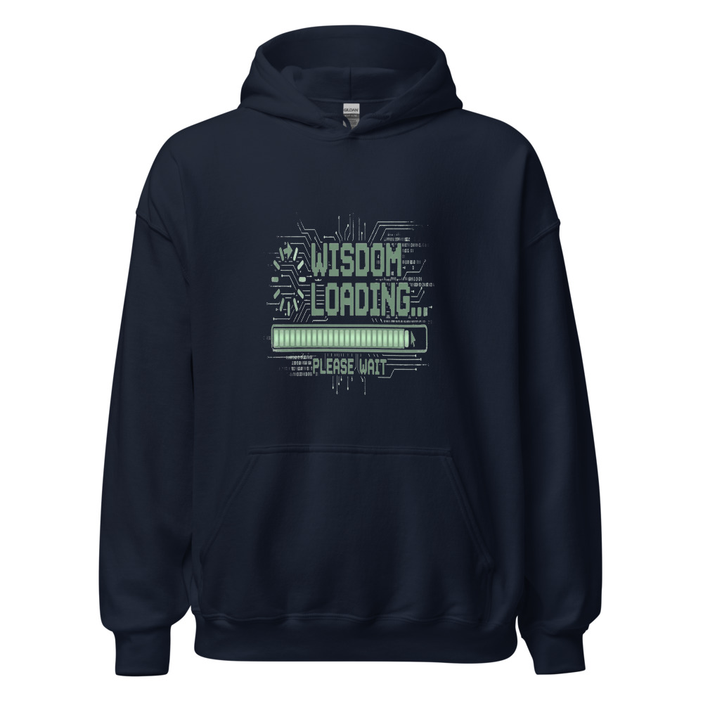 Wisdom Loading... Please Wait - hoodie
