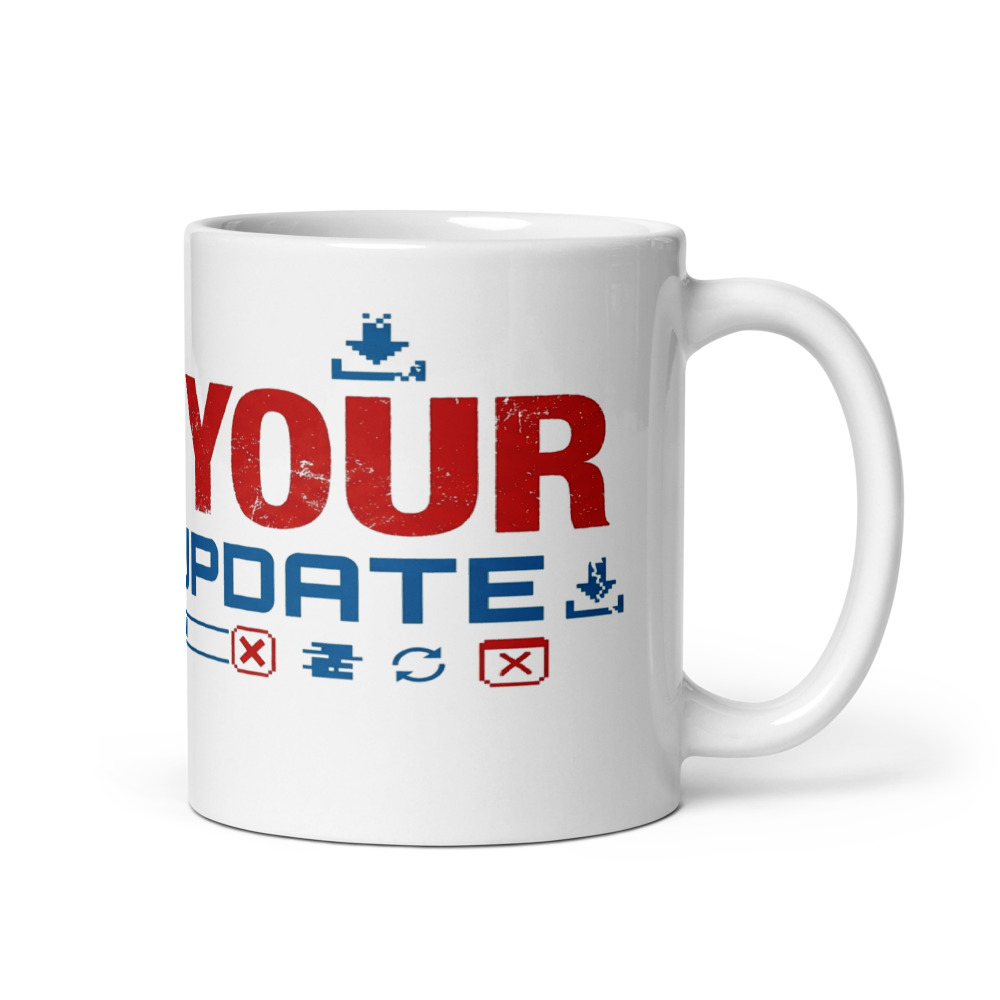 Fuck Your Auto-Update - mug