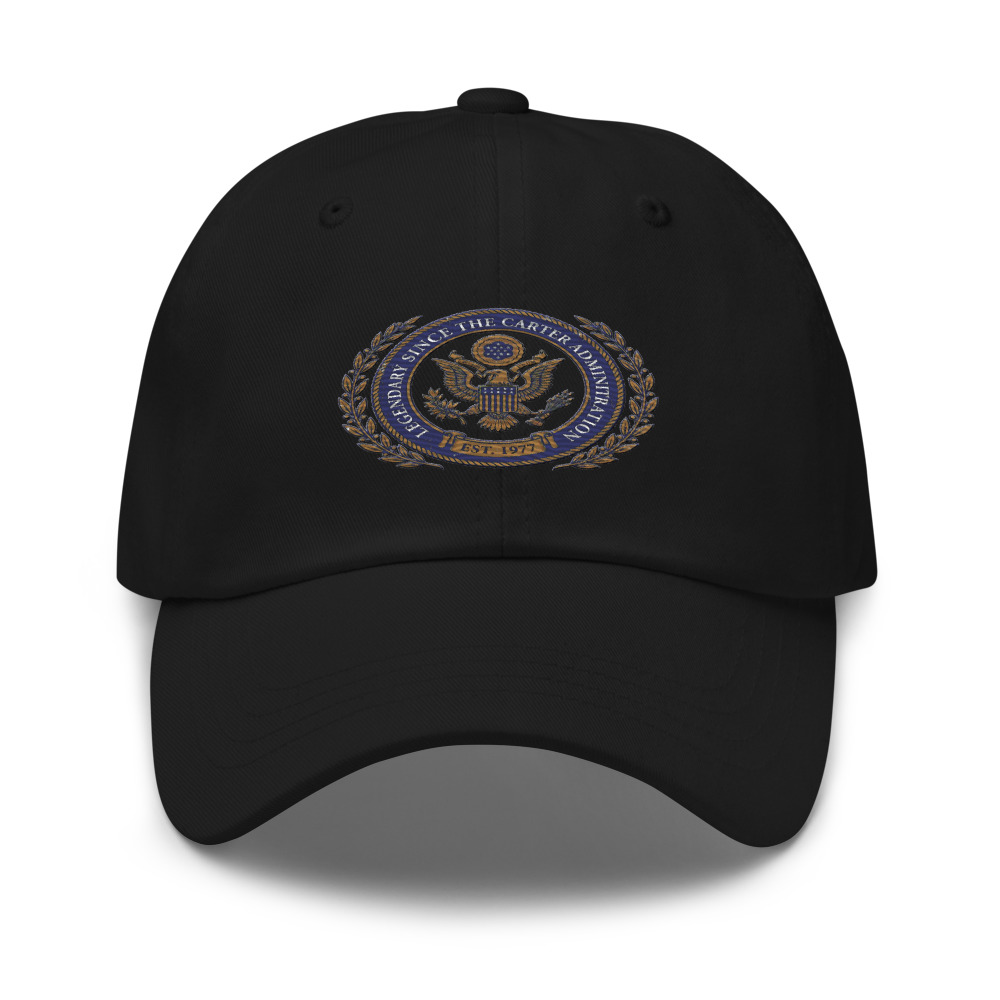 Legendary Since The Carter Administration - hat