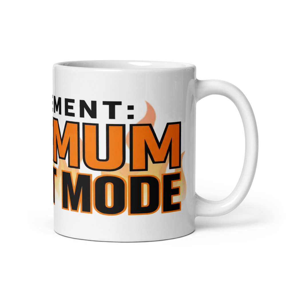 Retirement: Maximum Fuck-It Mode - mug