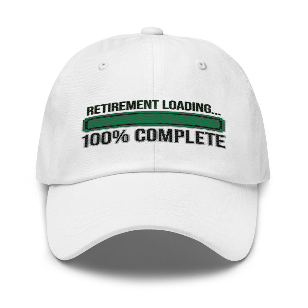 Retirement Loading... 100% Complete - hat