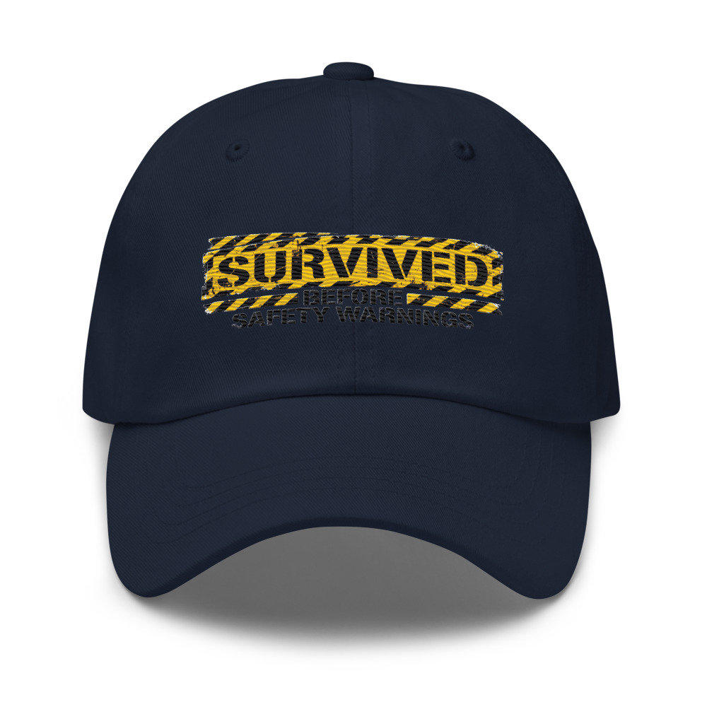 Survived Before Safety Warnings - hat