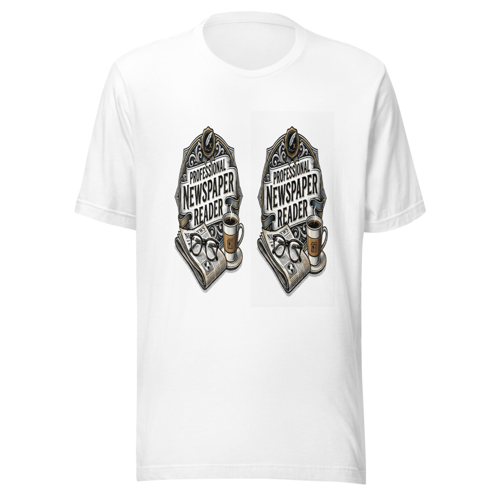 Professional Newspaper Reader - tshirt
