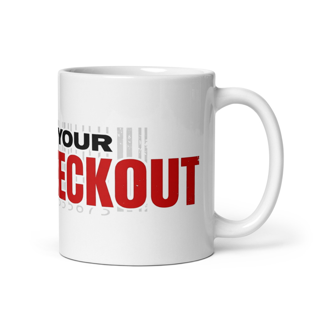 Fuck Your Self-Checkout - mug