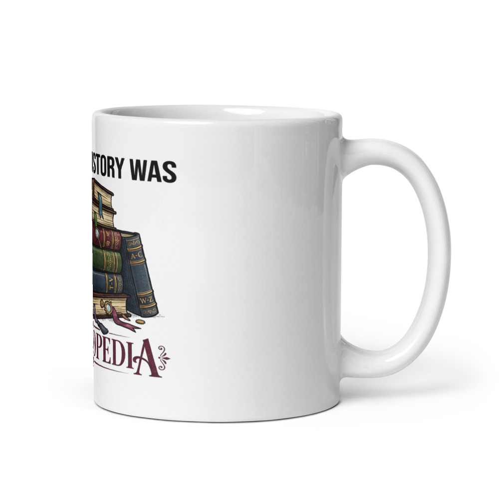 My Search History Was Encyclopedia - mug