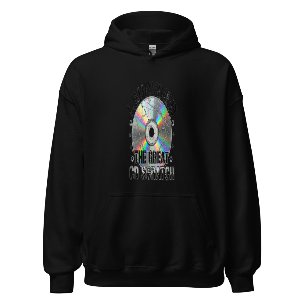 I Survived The Great CD Scratch - hoodie