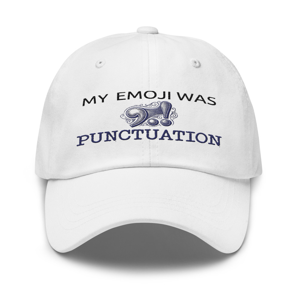 My Emoji Was Punctuation - hat