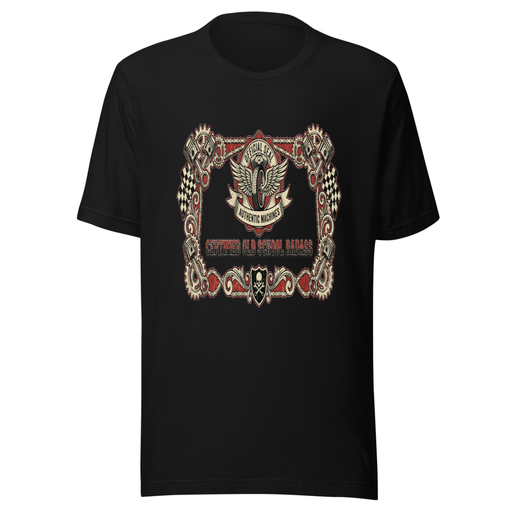 Certified Old School Badass - tshirt
