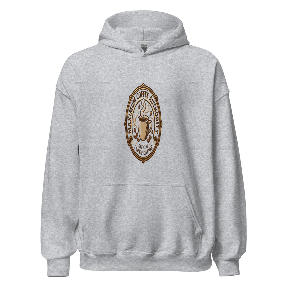 Maximum Coffee Authority - hoodie