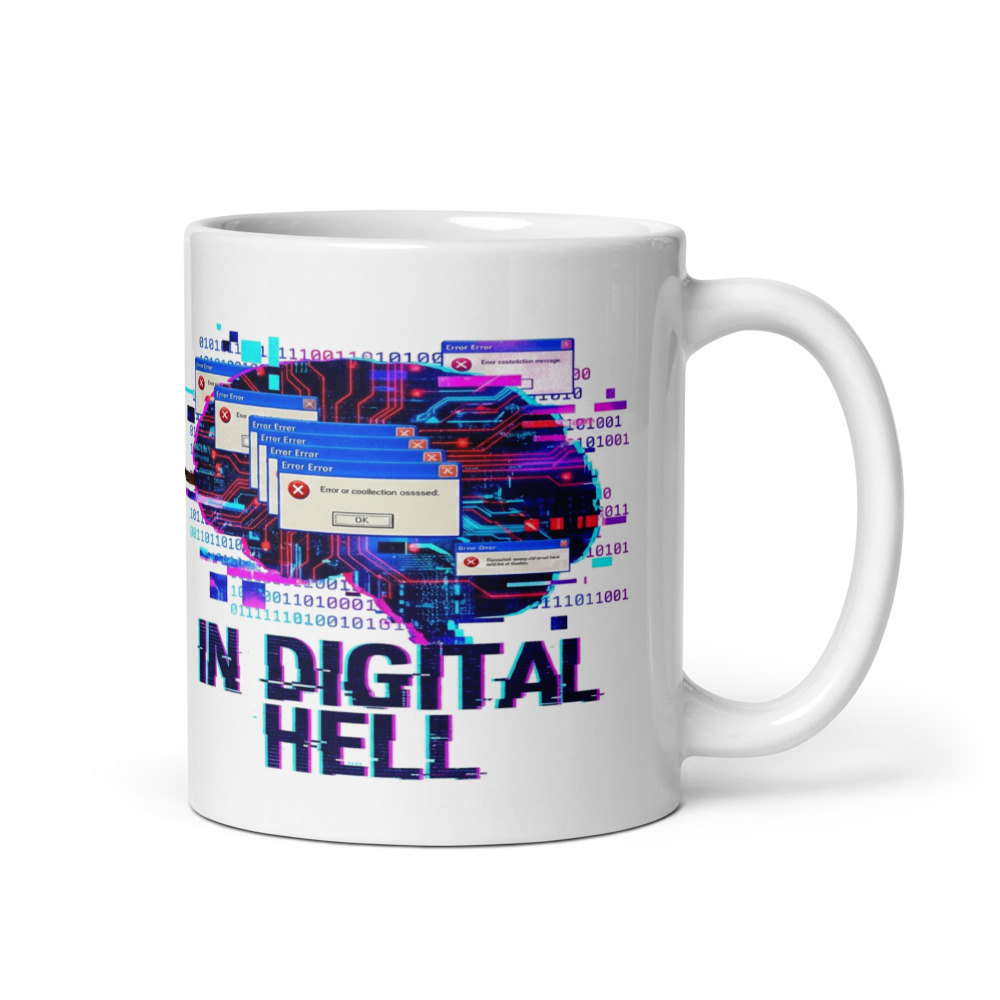 Analog Brain In Digital Hell - mug