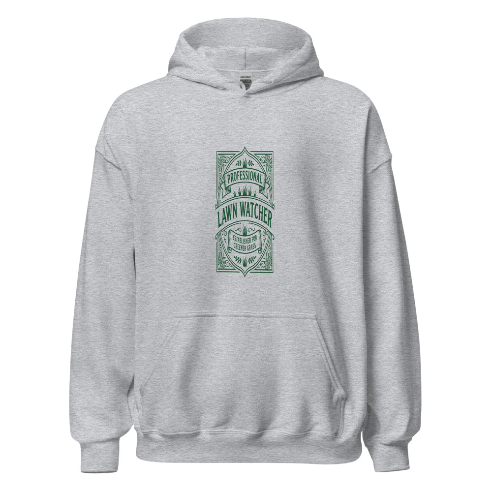 Professional Lawn Watcher - hoodie