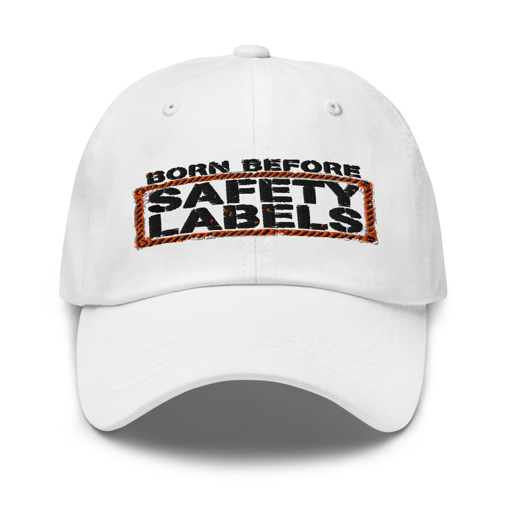 Born Before Safety Labels - hat