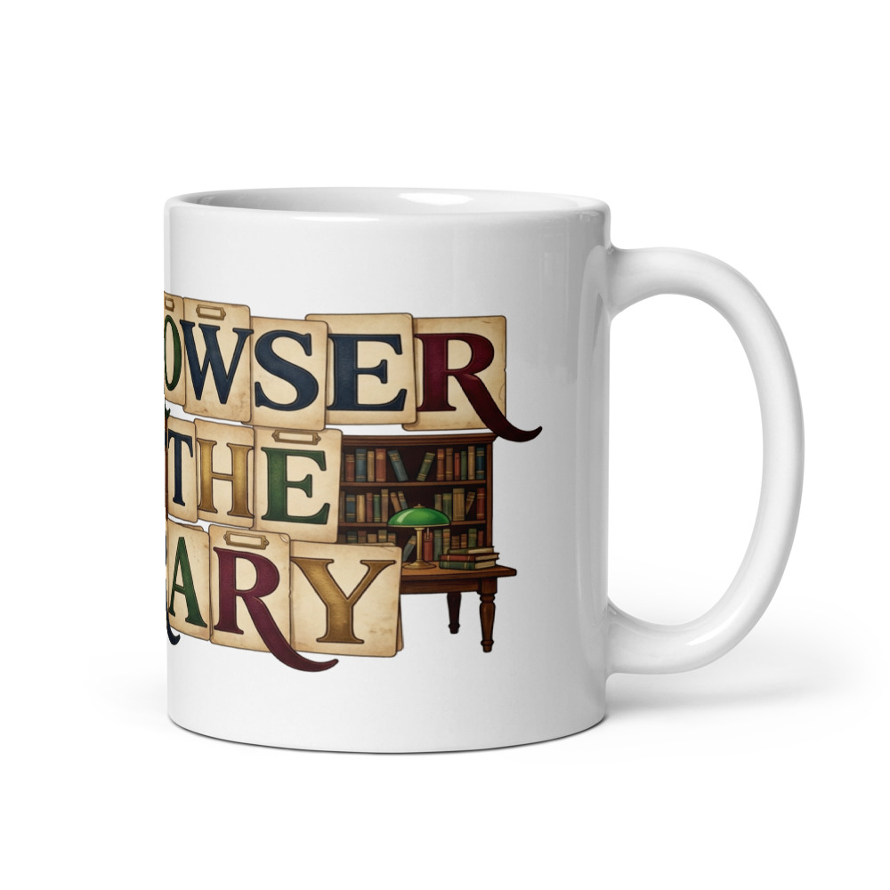 My Browser Was The Library - mug