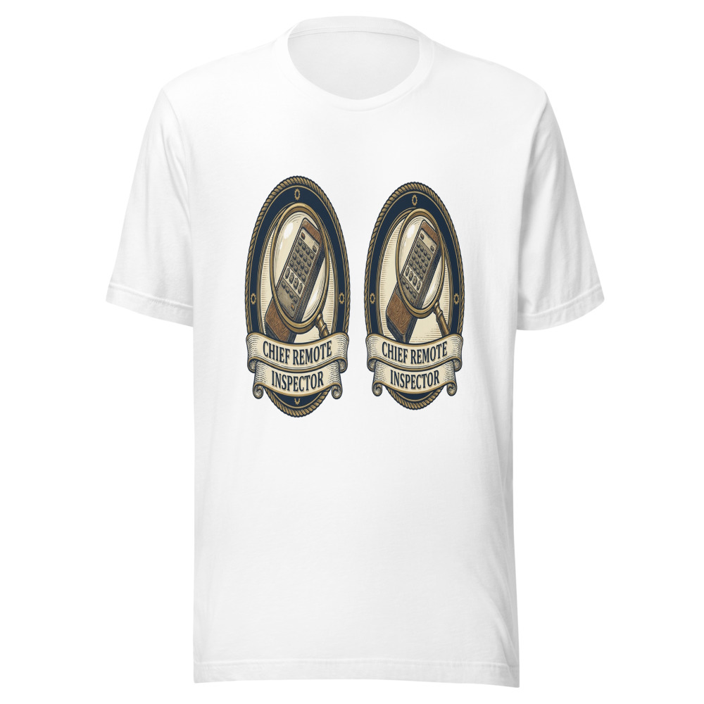 Chief Remote Inspector - tshirt