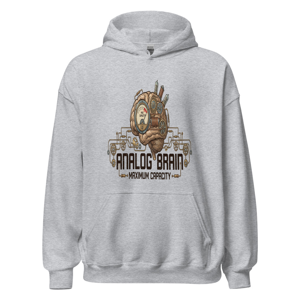 Analog Brain, Maximum Capacity - hoodie