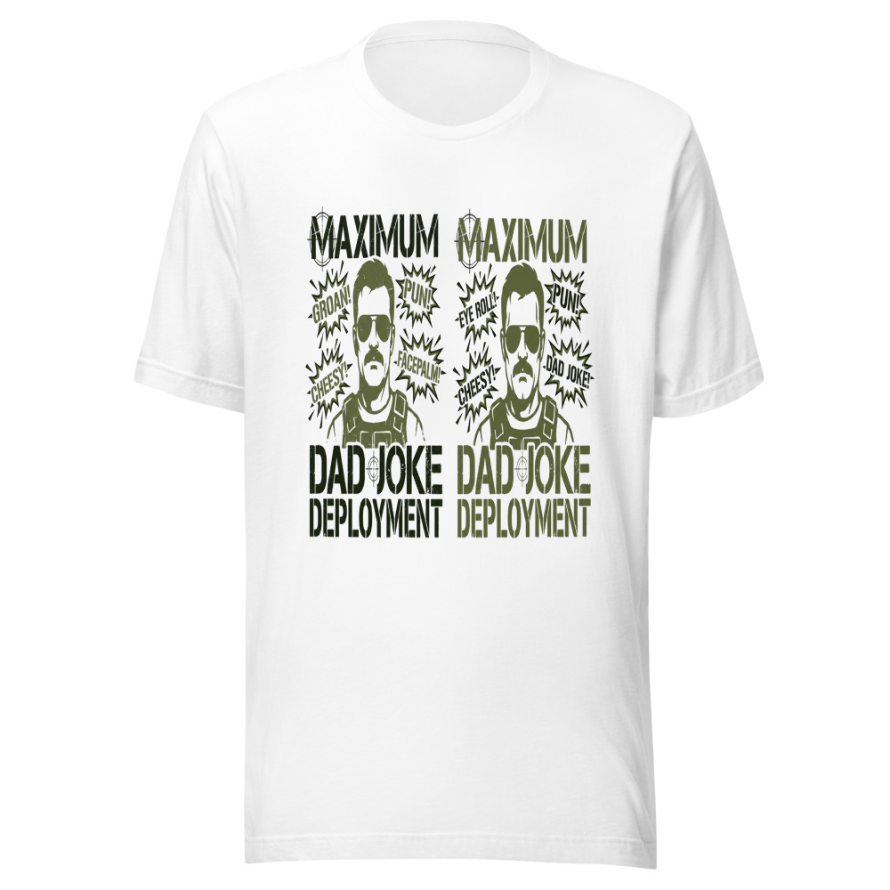 Maximum Dad Joke Deployment - tshirt