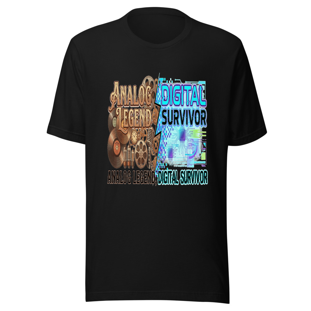 Analog Legend, Digital Survivor - tshirt