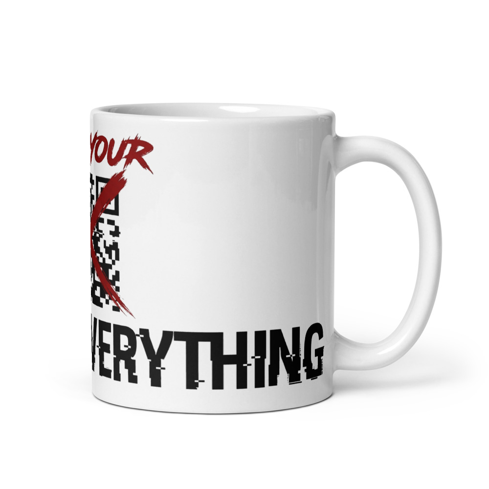 Fuck Your QR Code Everything - mug