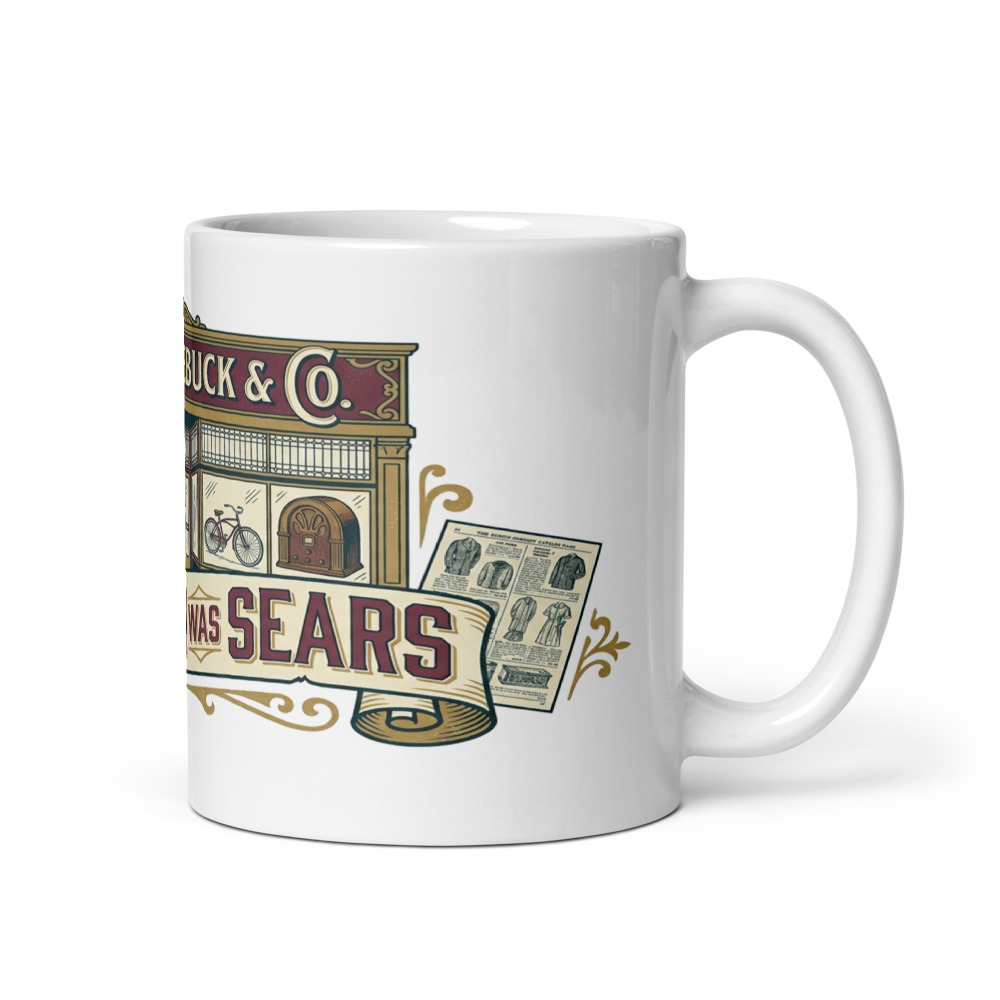 My Amazon Was Sears - mug