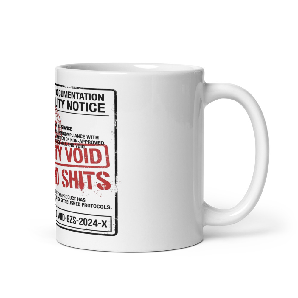 Warranty Void, Give Zero Shits - mug