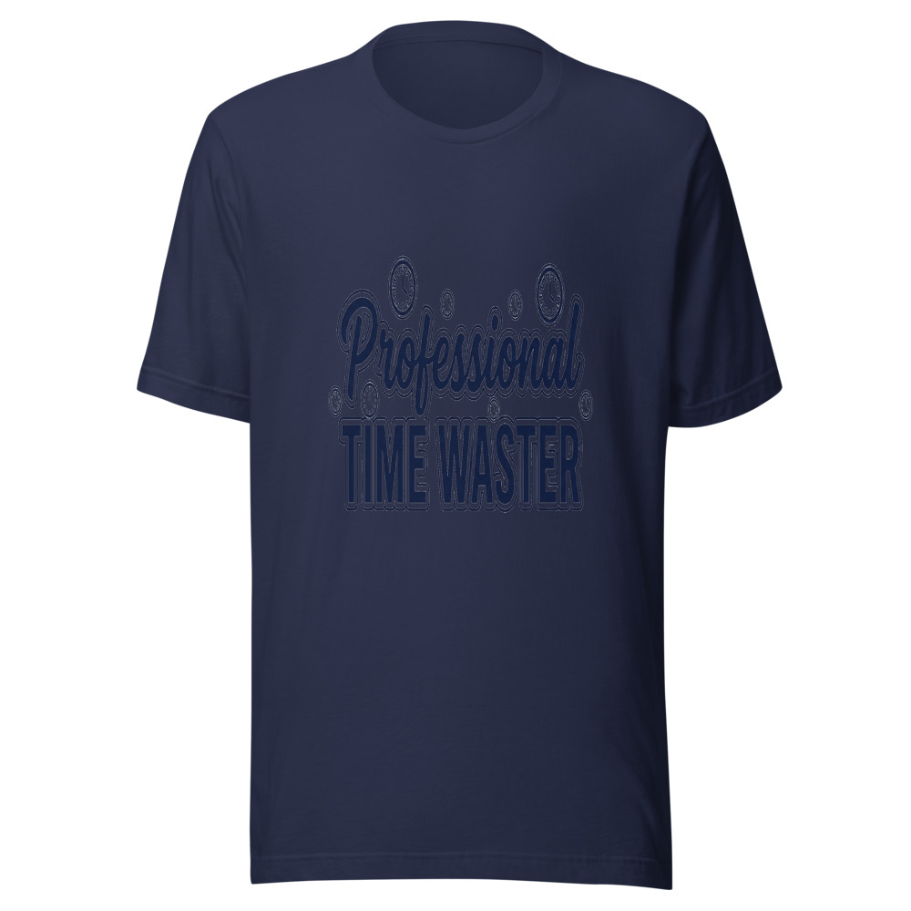 Professional Time Waster - tshirt